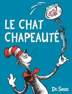 Traductions, Dr Seuss, Le chat chapeauté