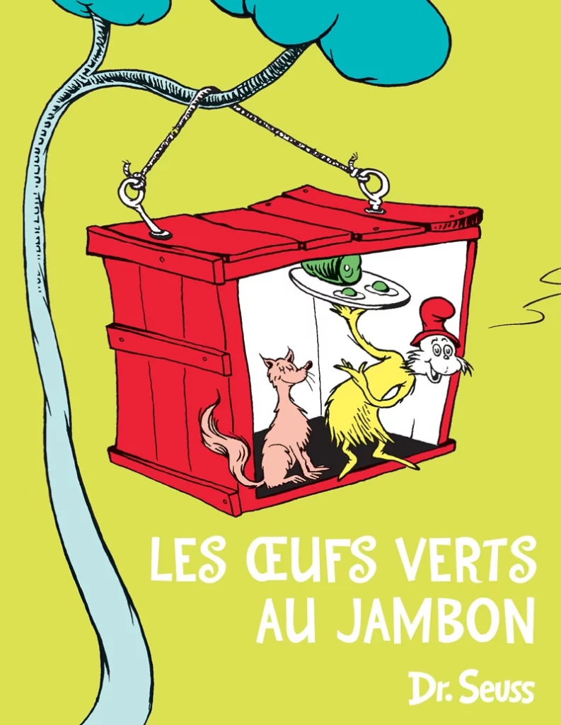 Traductions, Dr Seuss, Les œufs verts au jambon